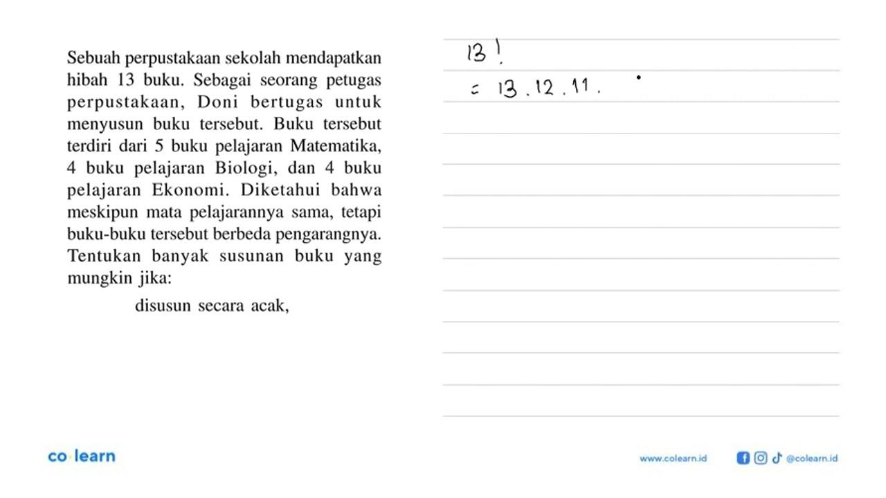 Sebuah perpustakaan sekolah mendapatkan hibah 13 buku.