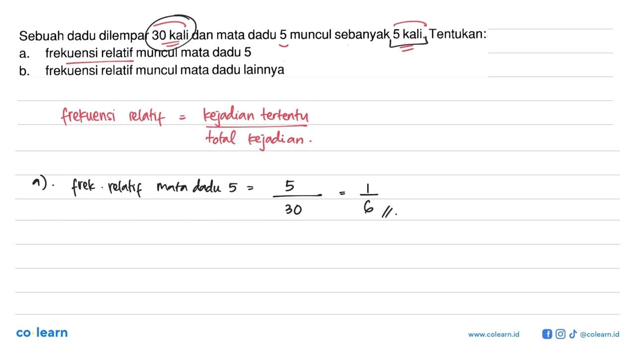 Sebuah dadu dilempar 30 kali dan mata dadu 5 muncul