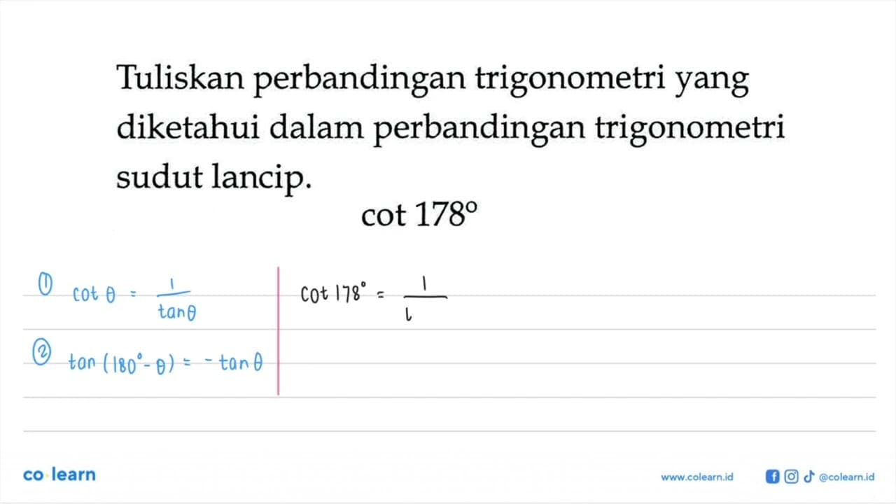 Tuliskan perbandingan trigonometri yang diketahui dalam