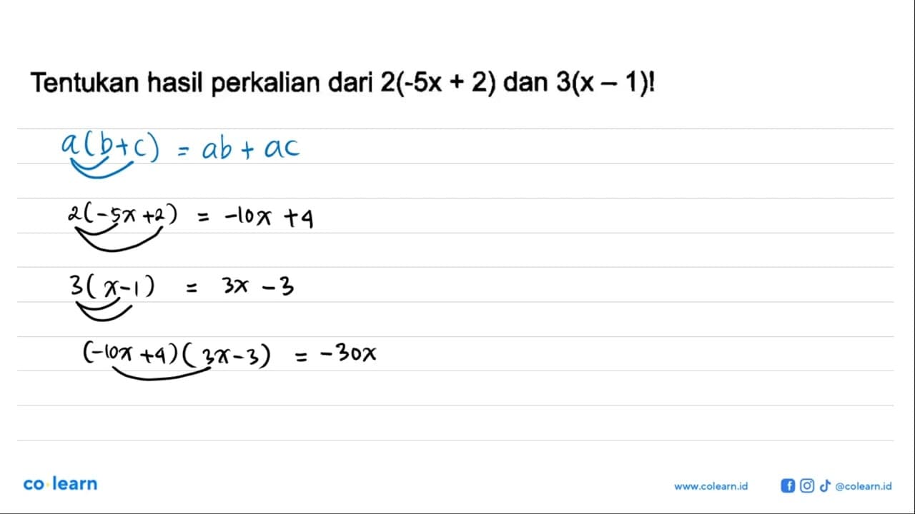 Tentukan hasil perkalian dari 2(-5x+2) dan 3(x-1)!