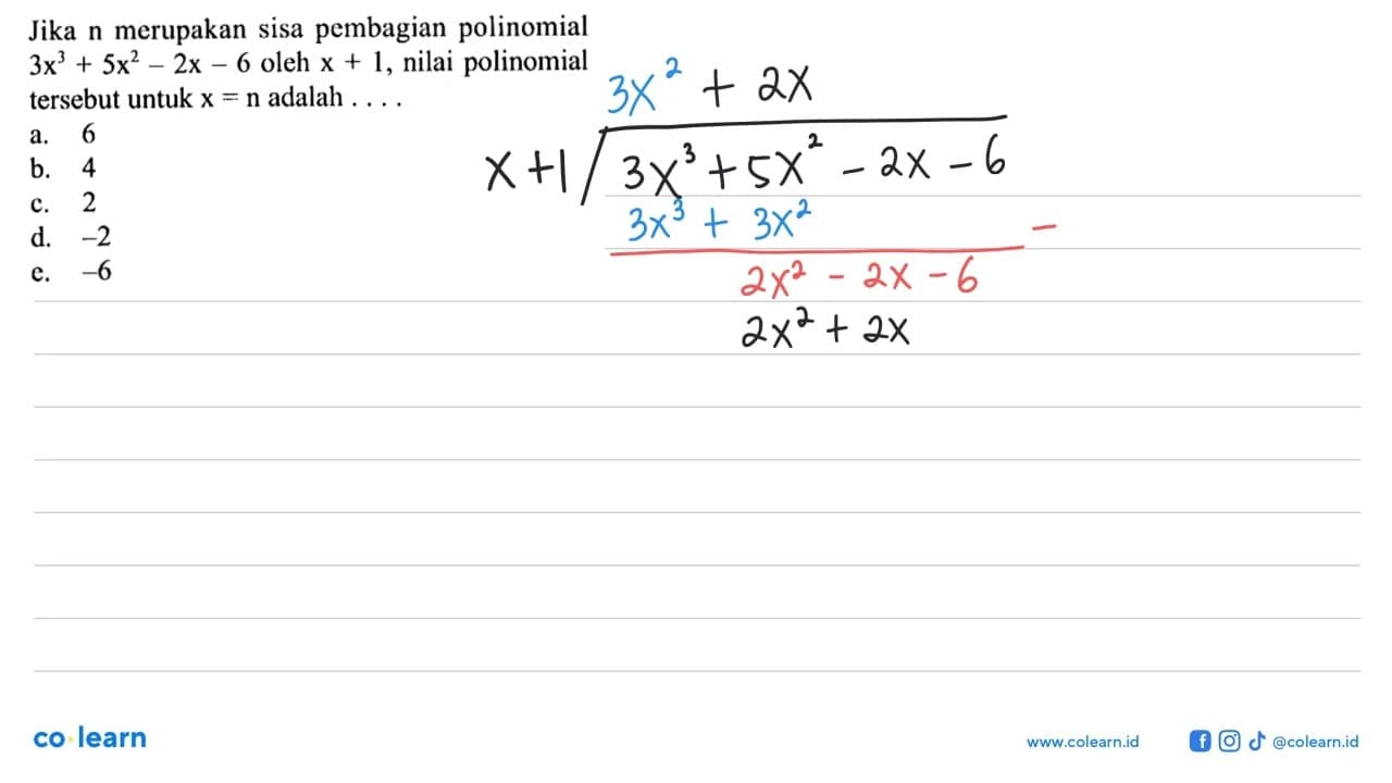 Jika n merupakan sisa pembagian polinomial 3x^3+5x^2-2x-6