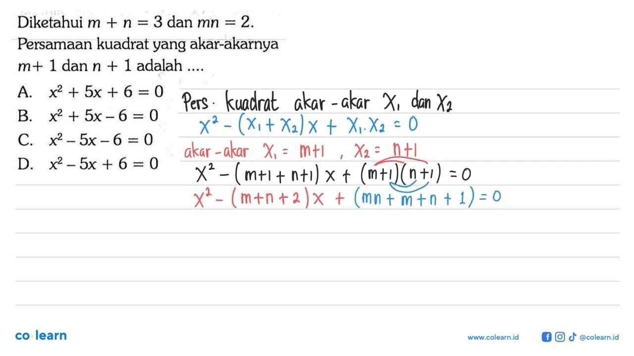 Diketahui m+n=3 dan mn=2. Persamaan kuadrat yang