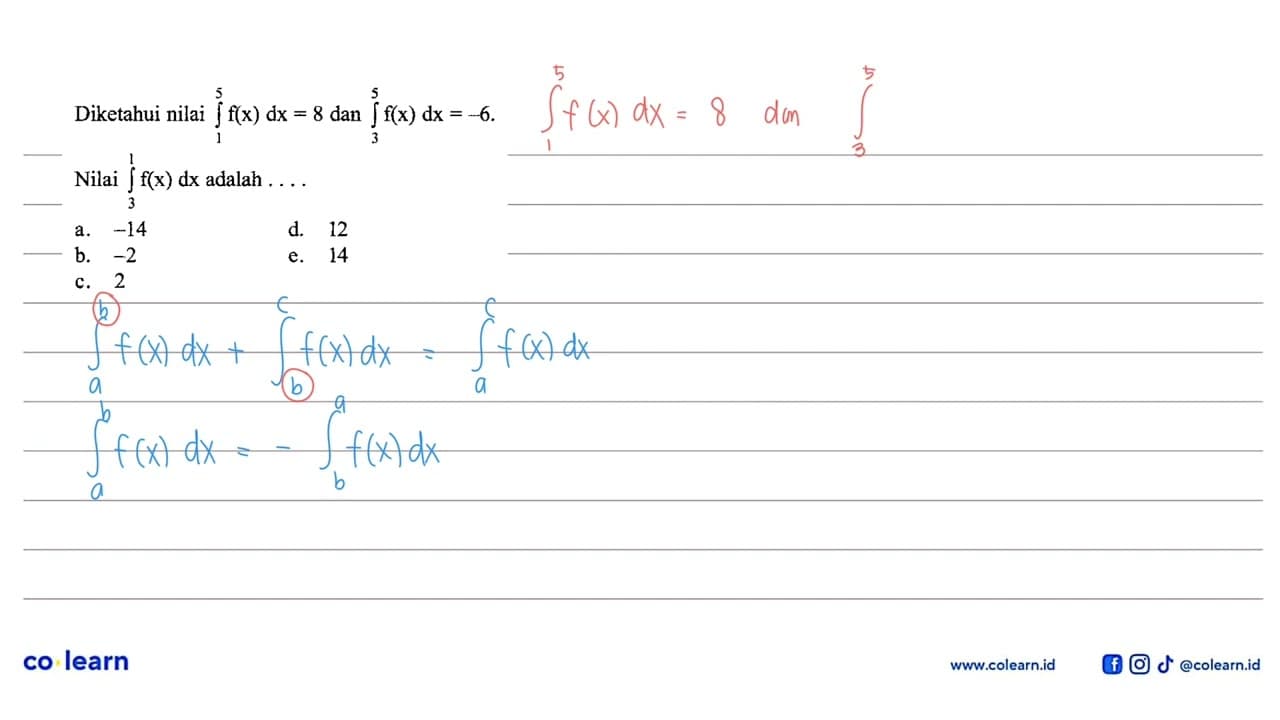 Diketahui nilai integral 1 5 f(x) dx=8 dan integral 3 5