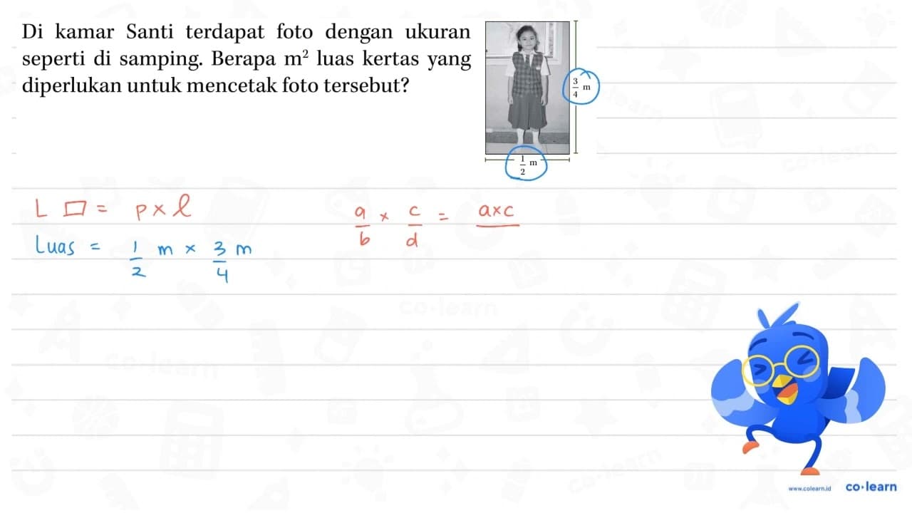 Di kamar Santi terdapat foto dengan ukuran seperti di