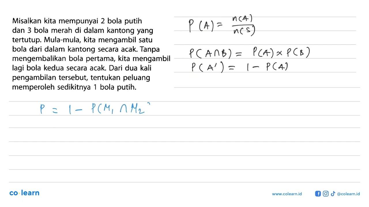 Misalkan kita mempunyai 2 bola putihdan 3 bola merah di