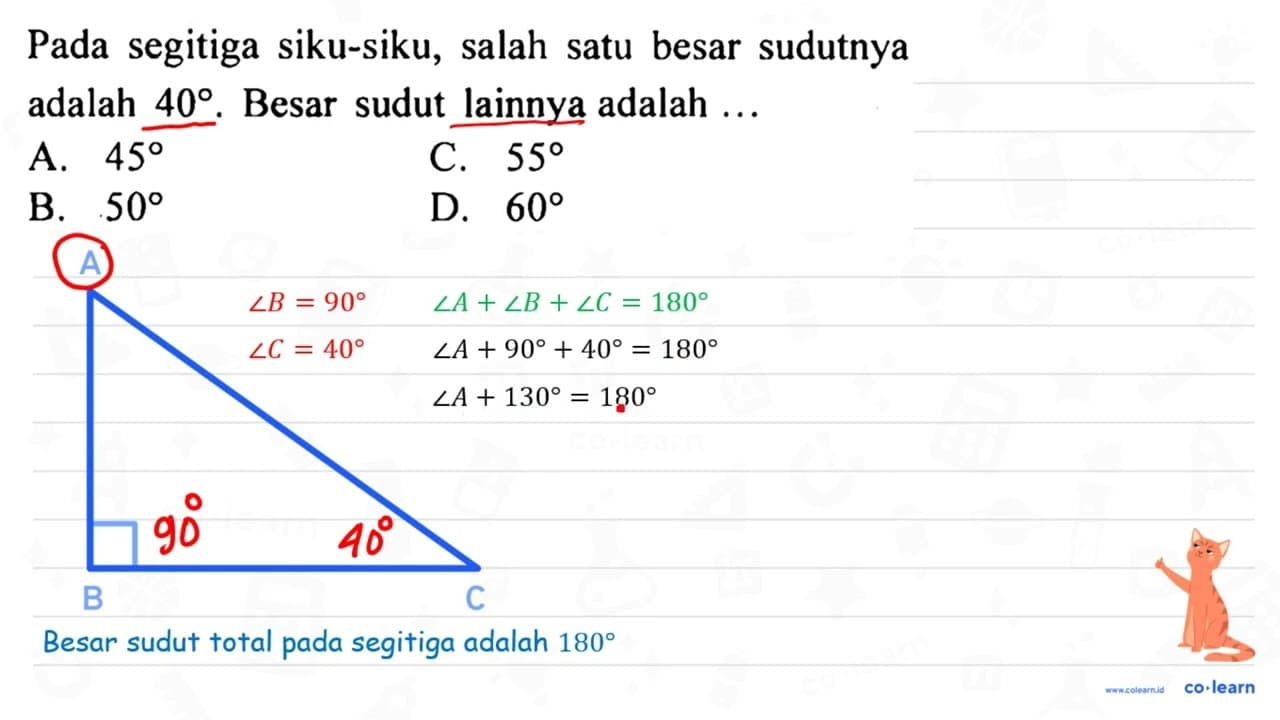 Pada segitiga siku-siku, salah satu besar sudutnya adalah