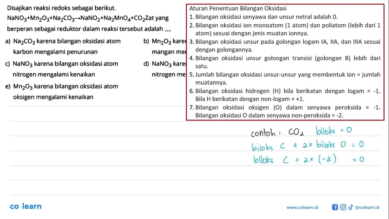 Disajikan reaksi redoks sebagai berikut.NaNO3+Mn2O3+Na2CO3