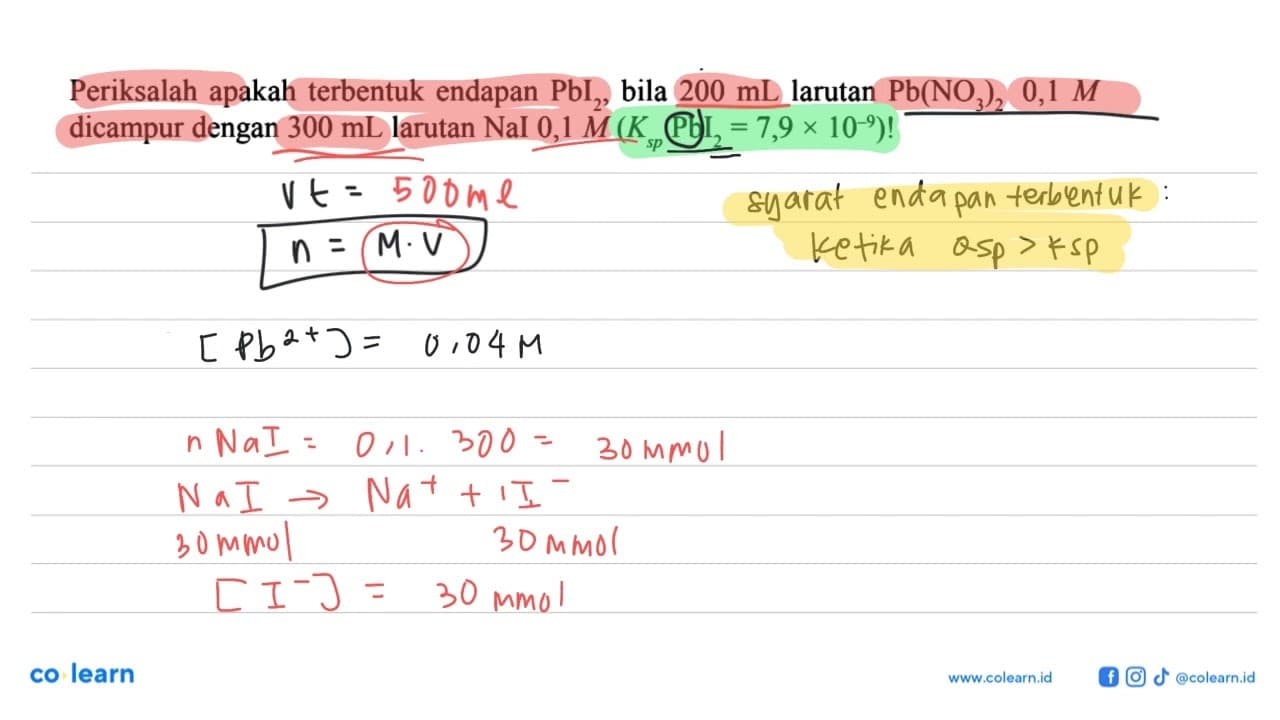 Periksalah apakah terbentuk endapan PbI2, bila 200 mL