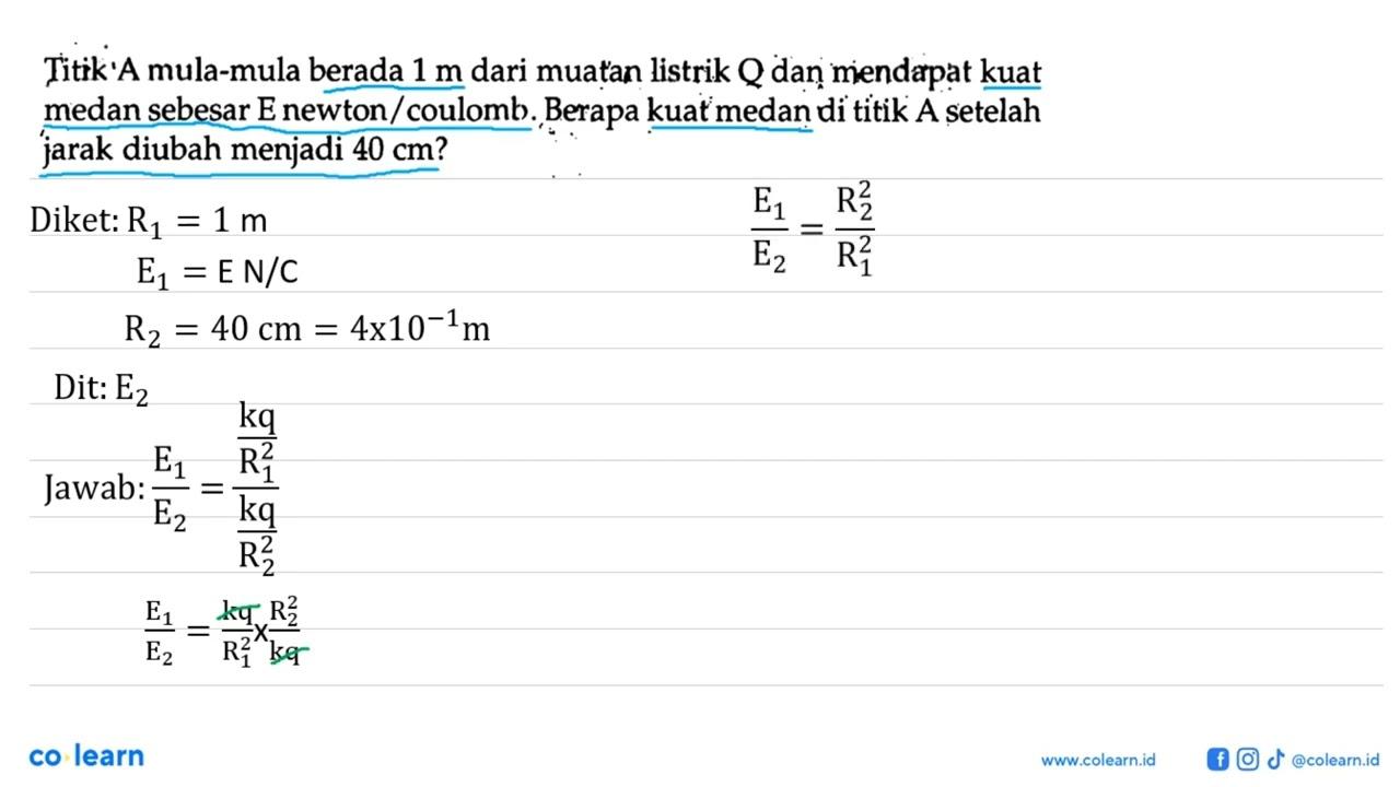 Titik A mula-mula berada 1 m dari muatan listrik Q dan