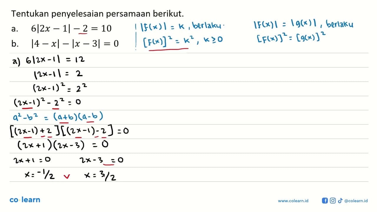 Tentukan penyelesaian persamaan berikut. a. 6|2x -1|-2 = 10