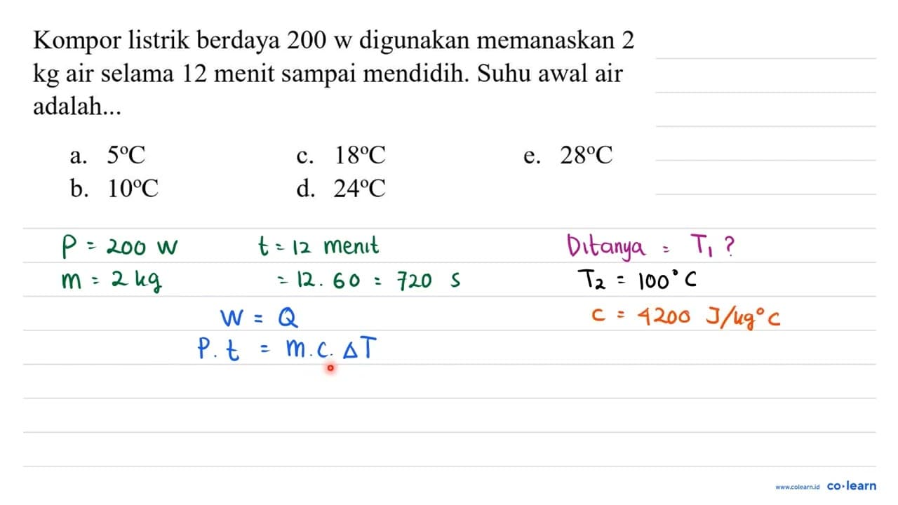 Kompor listrik berdaya 200 w digunakan memanaskan 2 kg air