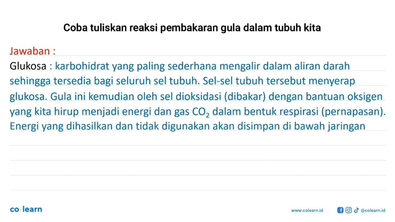 Coba tuliskan reaksi pembakaran gula dalam tubuh kita