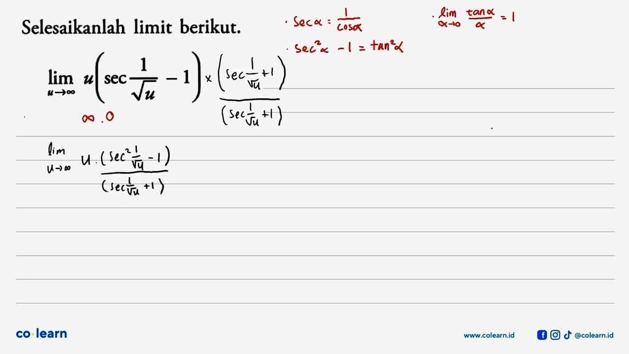 Selesaikanlah limit berikut. lim u->tak hingga