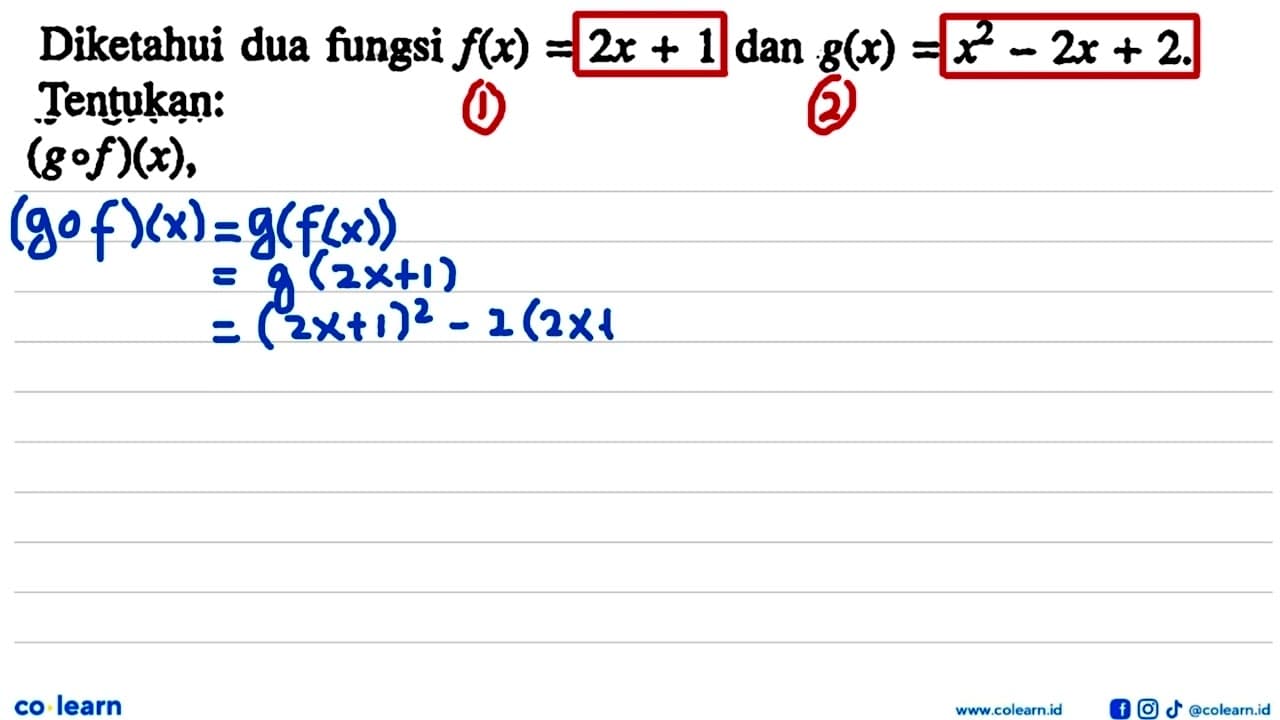 Diketahui dua fungsi f(x)=2x+1 dan gg(x)=x^2-2x+2.