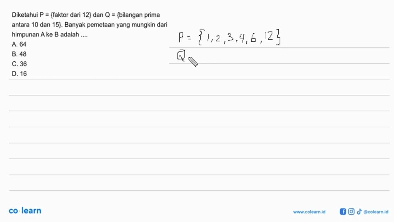 Diketahui P = {faktor dari 12} dan Q = {bilangan prima