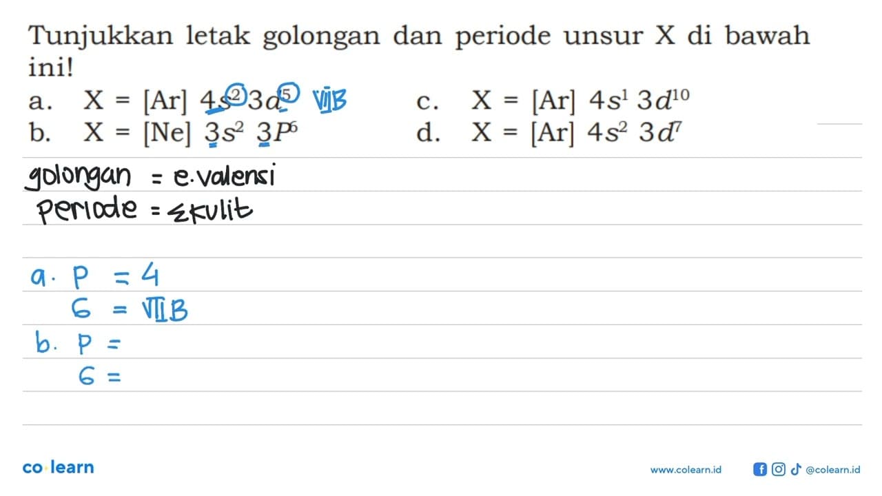 Tunjukkan letak golongan dan periode unsur X di bawah ini!