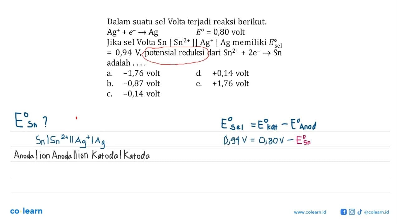 Dalam suatu sel Volta terjadi reaksi berikut. Ag^(+)+e^(-)