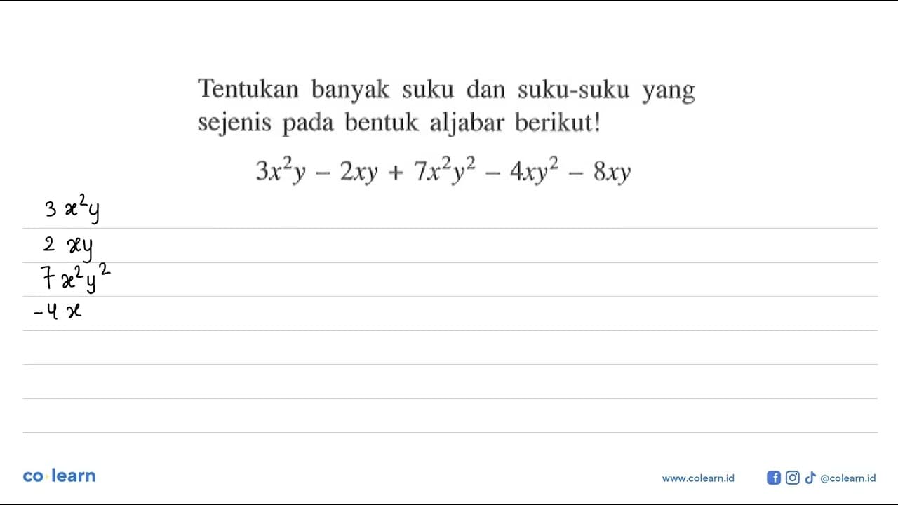 Tentukan banyak suku dan suku-suku yang sejenis pada bentuk