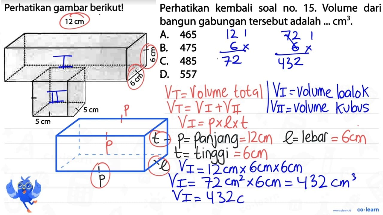 Perhatikan kembali soal no. 15. Volume dari bangun gabungan