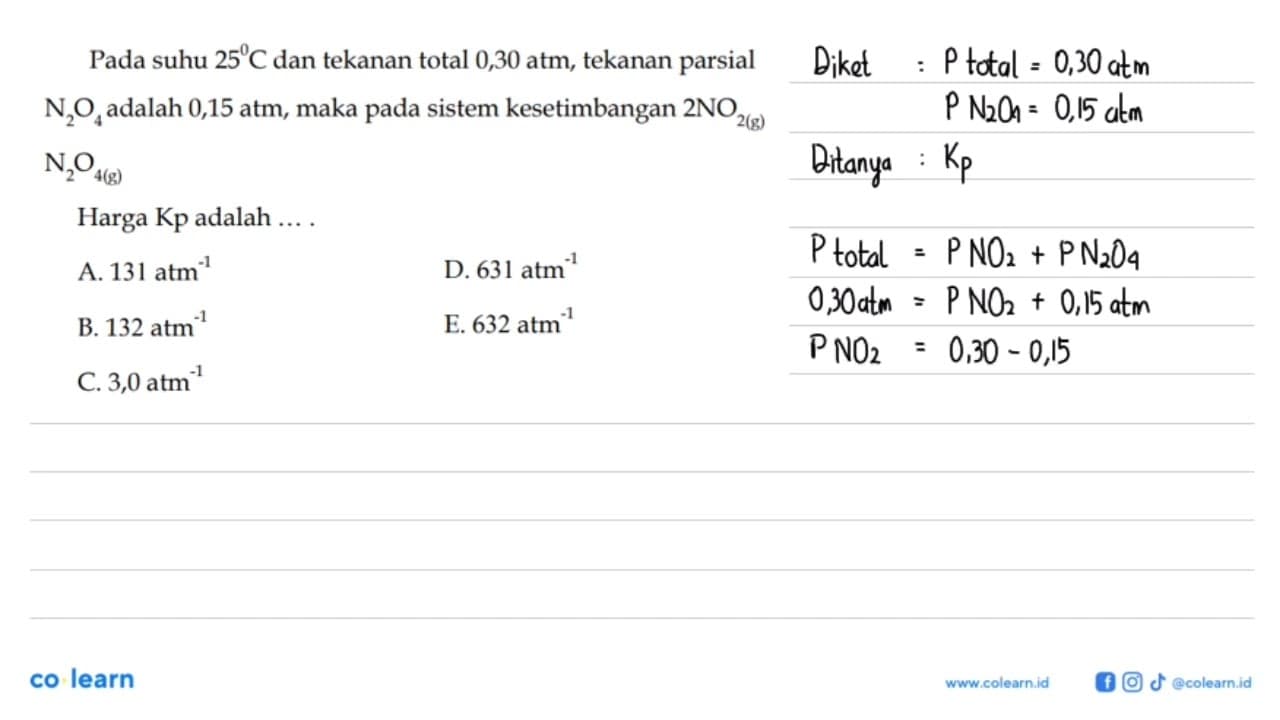 Pada suhu 25 C dan tekanan total 0,30 atm, tekanan parsial