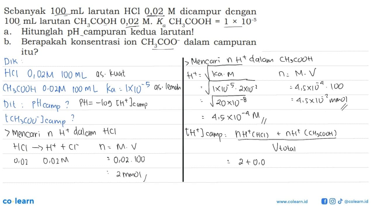 Sebanyak 100 mL larutan HCl 0,02 M dicampur dengan 100 mL