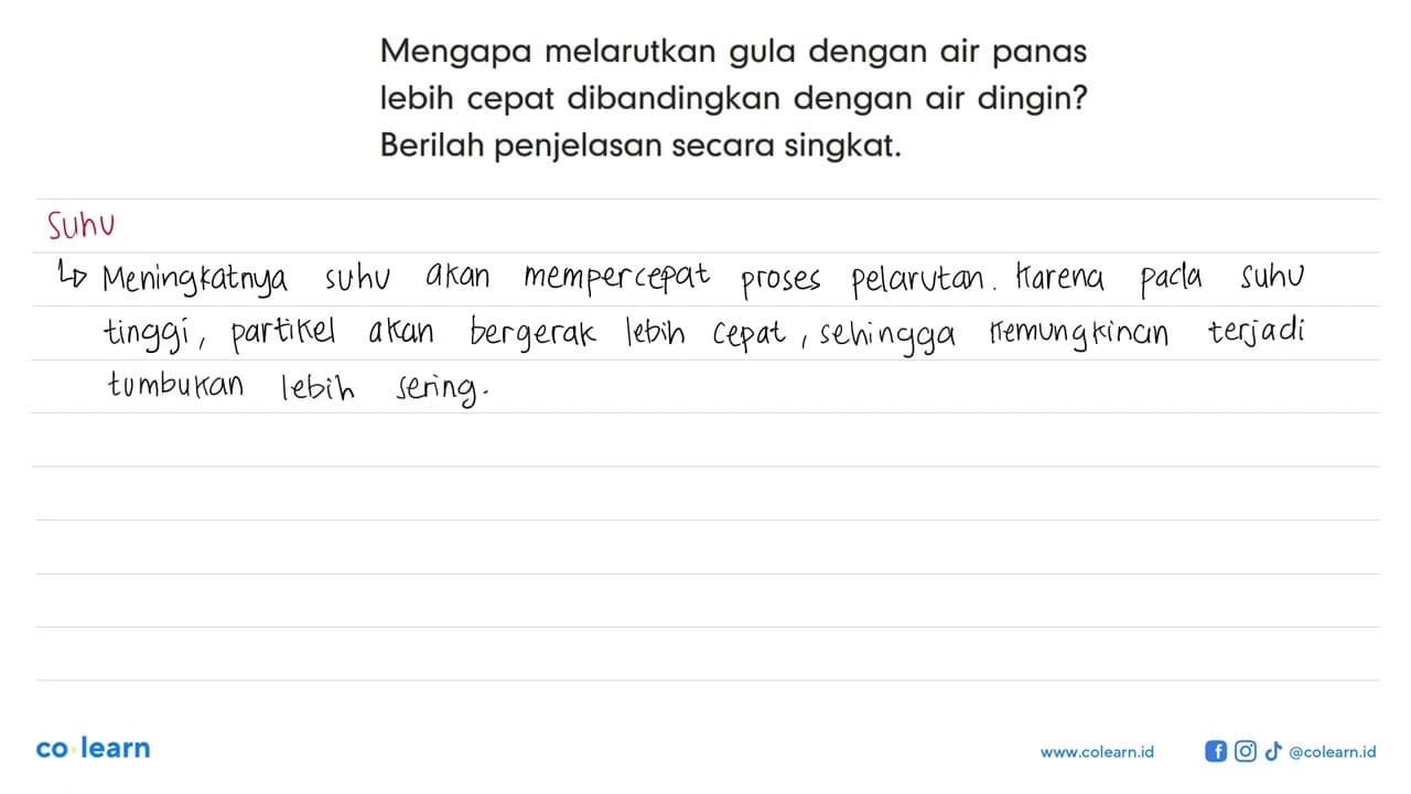 Mengapa melarutkan gula dengan air panas lebih cepat