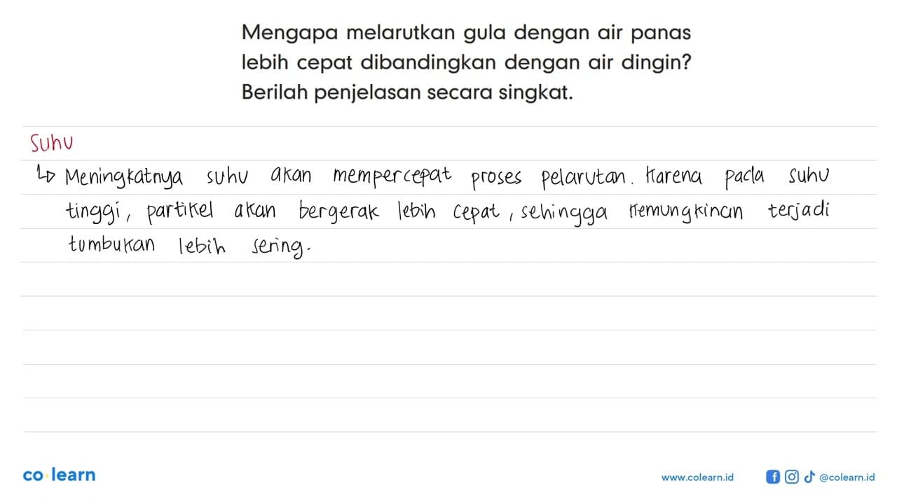 Mengapa melarutkan gula dengan air panas lebih cepat