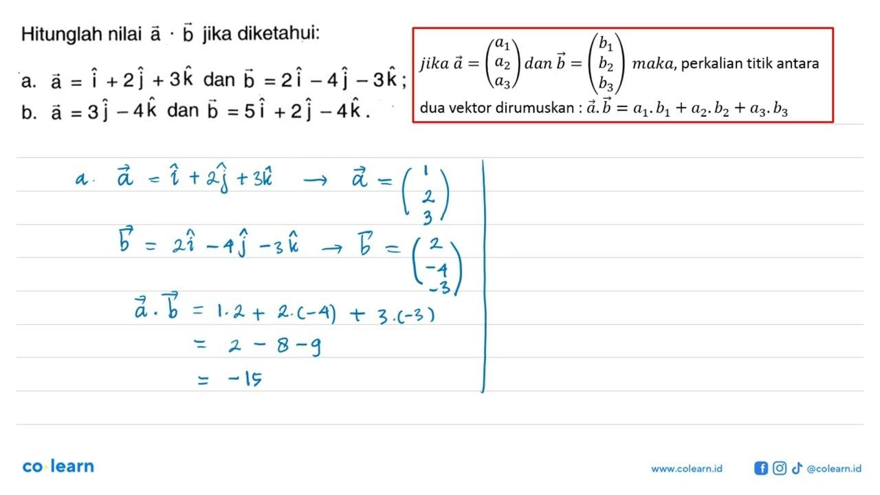 Hitunglah nilai vektor a.b jika diketahui: a. vektor