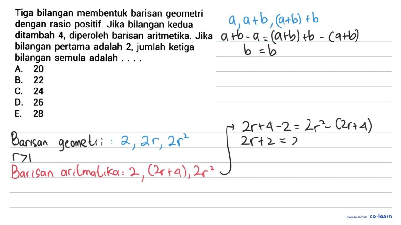 Tiga bilangan membentuk barisan geometri dengan rasio