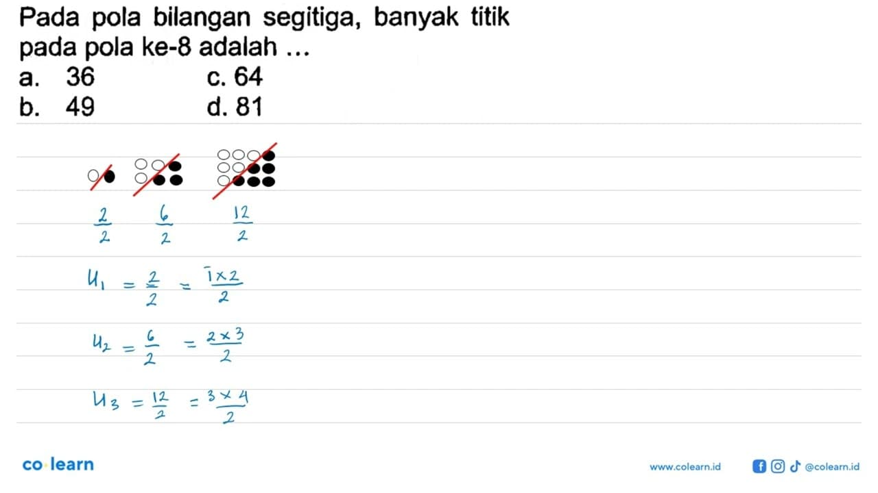 Pada pola bilangan segitiga, banyak titik pada pola ke-8