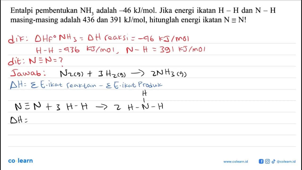 Entalpi pembentukan NH3 adalah 46 kJ/mol. Jika energi