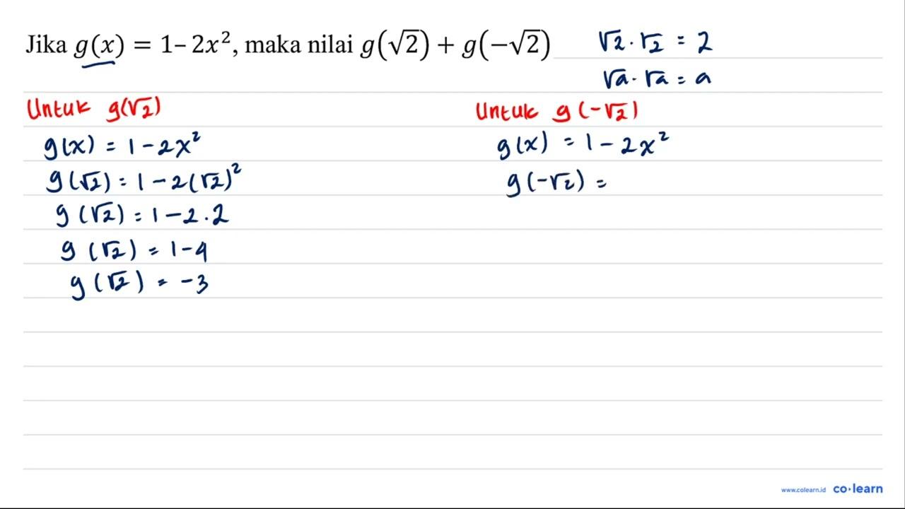 Jika g(x)=1-2 x^(2) , maka nilai g(akar(2))+g(-akar(2))