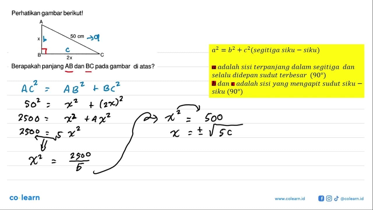 Perhatikan gambar berikut! A x 50 cm B 2x C Berapakah