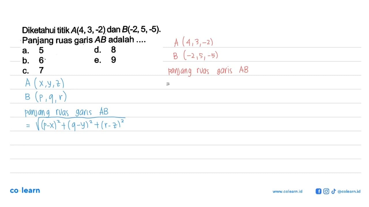 Diketahui titik A(4,3,-2) dan B(-2,5,-5). Panjang ruas