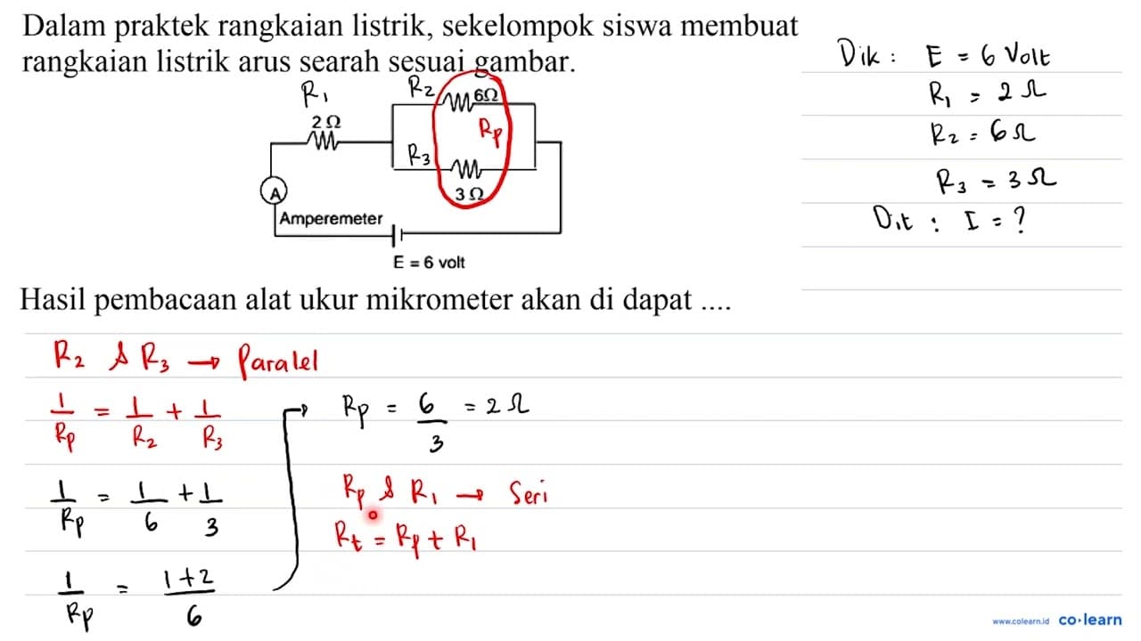 Dalam praktek rangkaian listrik, sekelompok siswa membuat