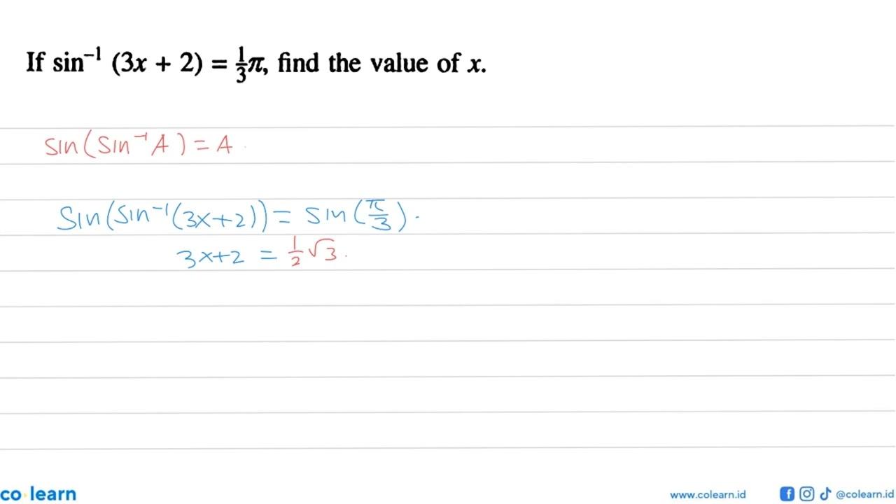 If sin^(-1) (3x + 2)=1/3 pi, find the value of x.