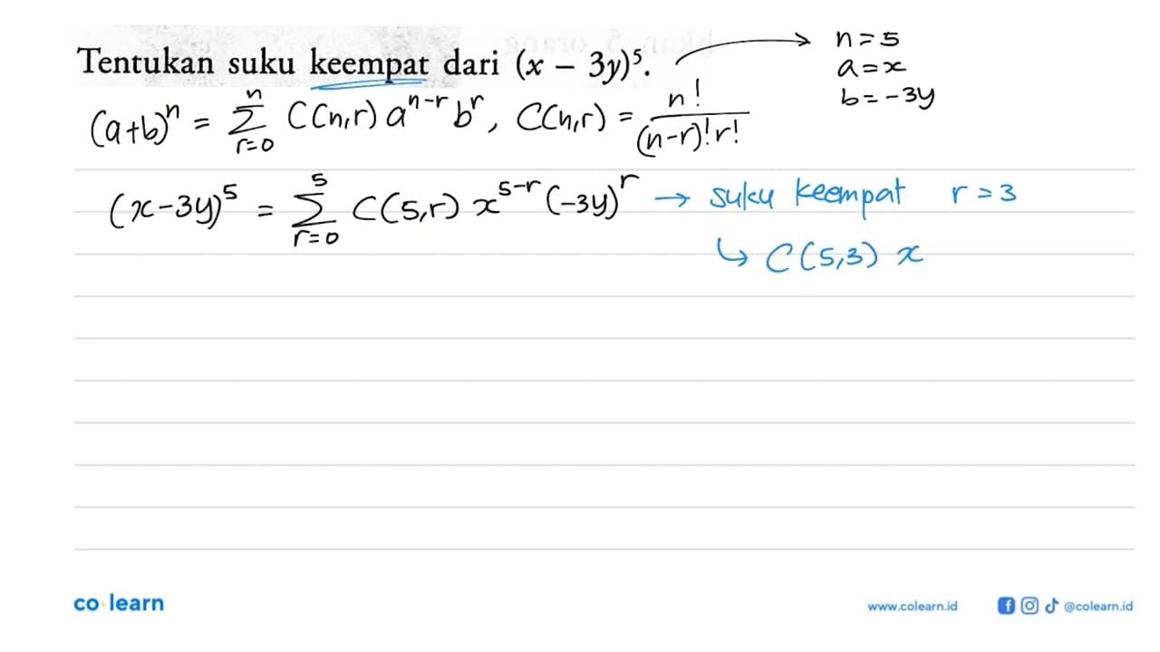 Tentukan suku keempat dari (x-3y)^5.