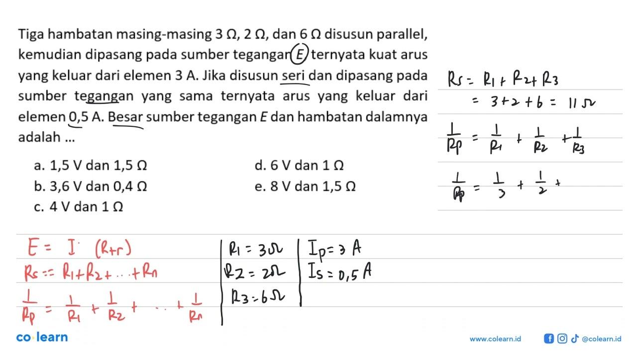 Tiga hambatan masing-masing 3 ohm, 2 ohm, dan 6 ohm disusun