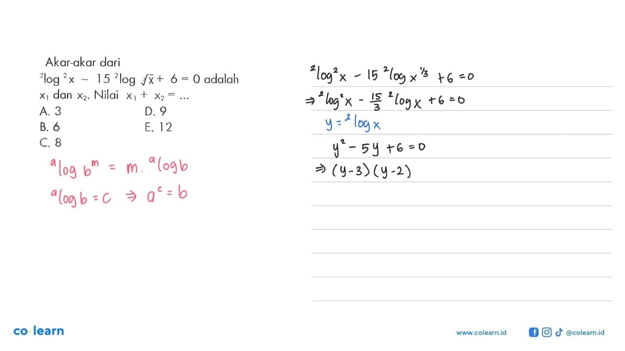 Akar-akar dari 2log^2 x-15 2log x^(1/3)+6=0 adalah x1 dan