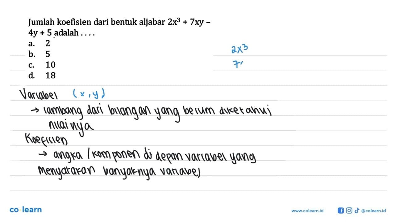 Jumlah koefisien dari bentuk aljabar 2x^3 + 7xy - 4y + 5