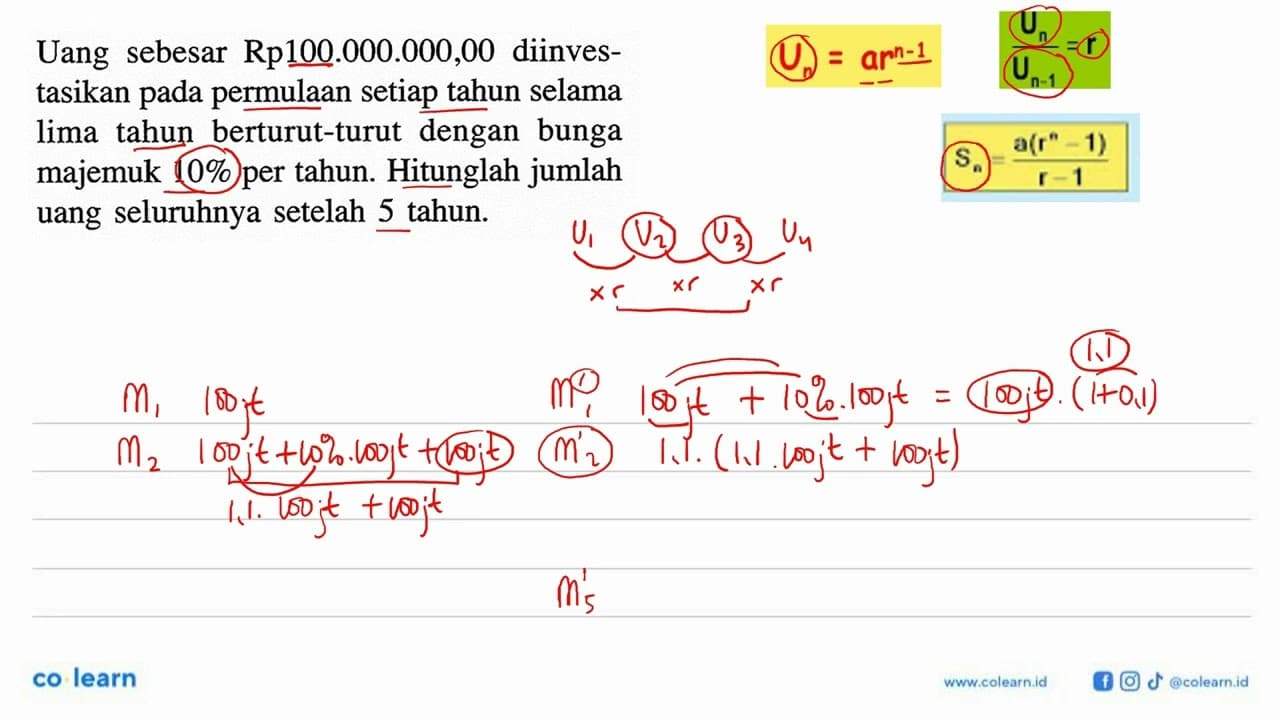 Uang sebesar Rp100.000.000,00 diinvestasikan pada permulaan