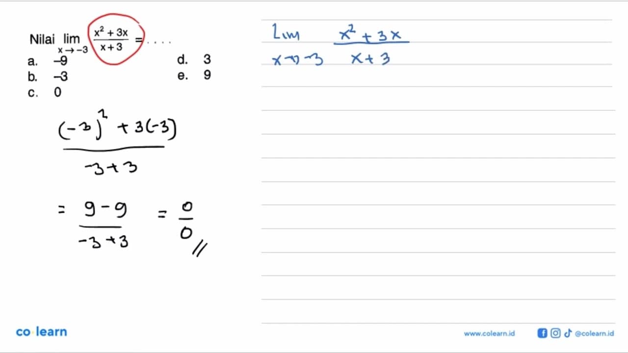 Nilai lim x->-3 (x^2+3x)/(x+3)=....