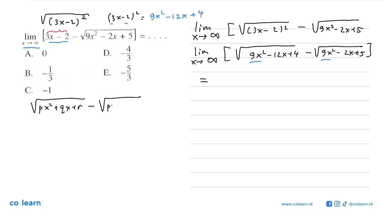 limit mendekati tak hingga [3x-2-akar(9x^2-2x+5)]=...