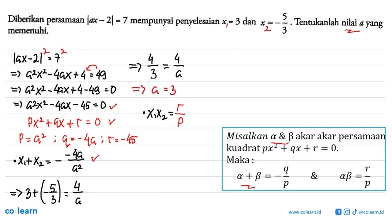 Diberikan persamaan |ax-2|=7 mempunyai penyelesaian x=3 dan