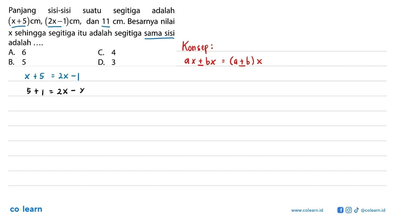 Panjang sisi-sisi suatu segitiga adalah (x+5) cm,(2 x-1) cm