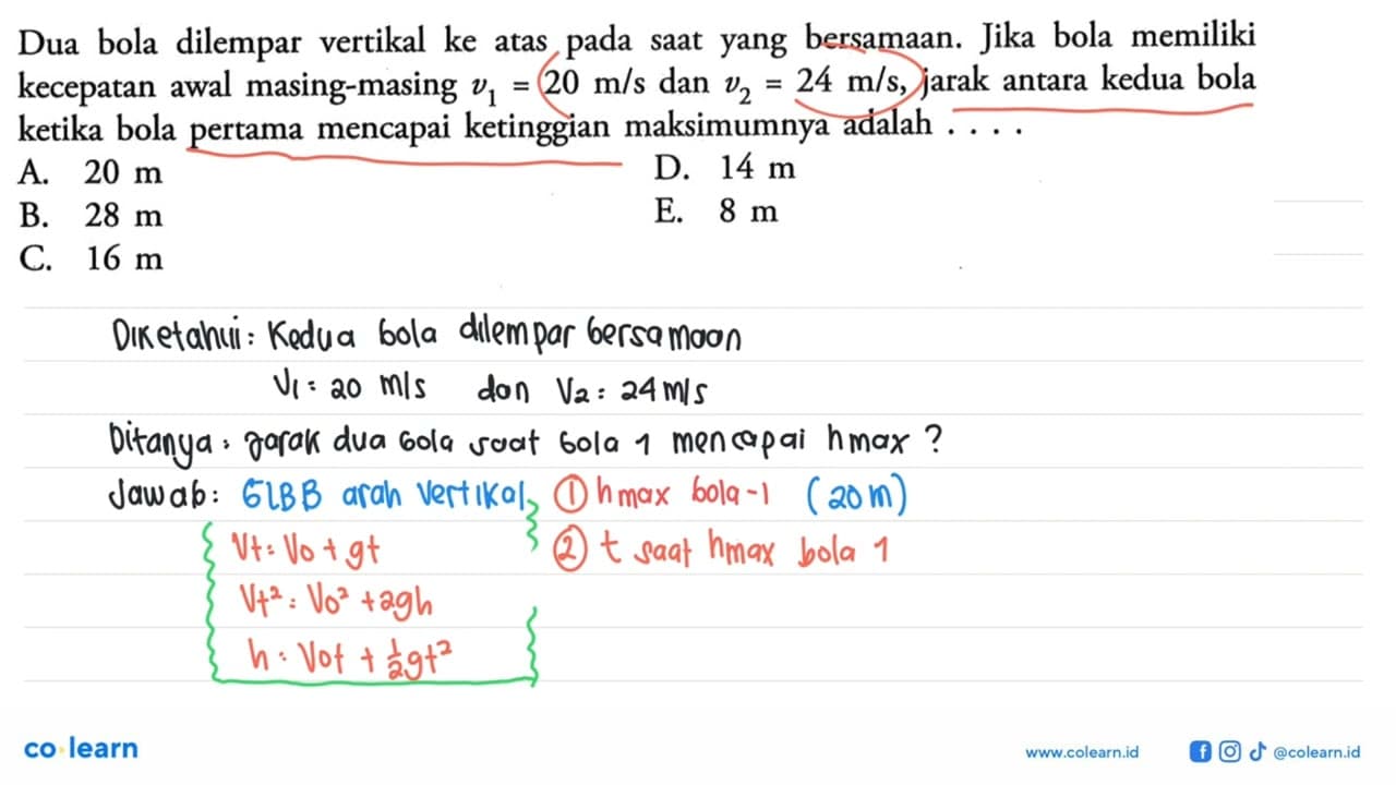 Dua bola dilempar vertikal ke atas saat yang bersamaan.