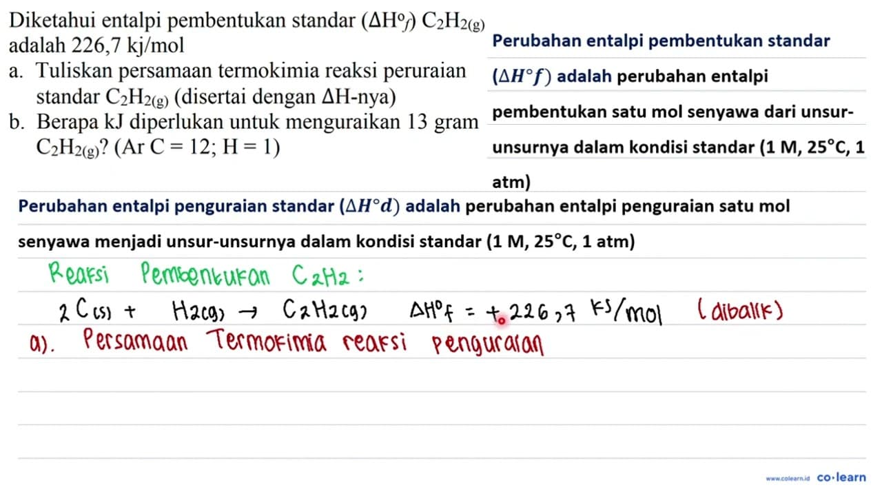 Diketahui entalpi pembentukan standar (Delta H f) C_(2)