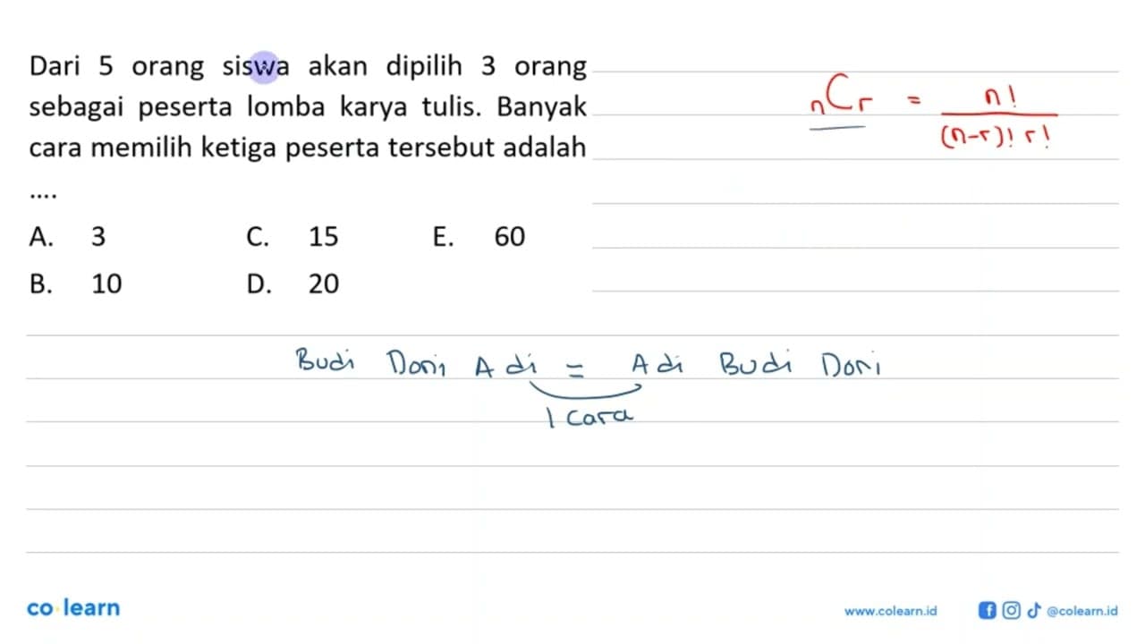 Dari 5 orang siswa akan dipilih 3 orang sebagai peserta