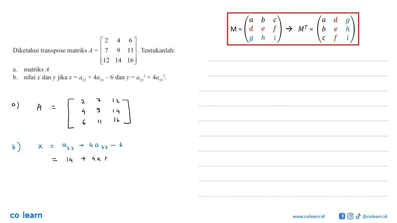 Diketahui transpose matriks A = [2 4 6 7 9 11 12 14 16]