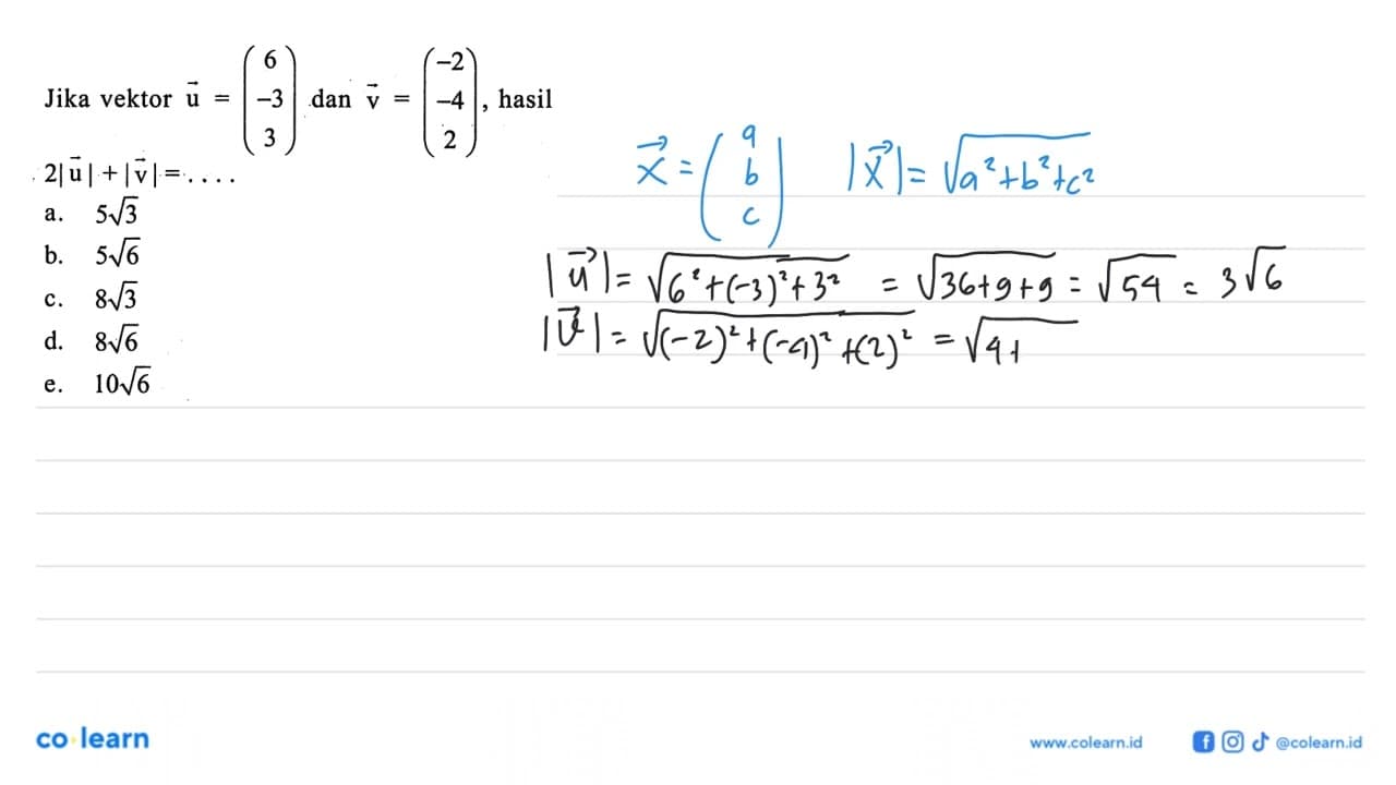 Jika vektor u=(6 -3 3) dan vektor v=(-2 -4 2) , hasil